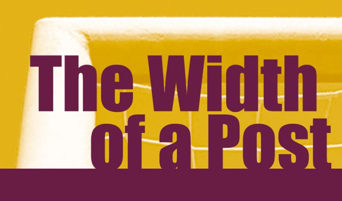 The Width of a Post
